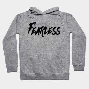 Fearless in Life Hoodie